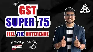 GST Super 75 | CA CS CMA Inter | CA Amit Mahajan