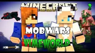 Minecraft Mob Wars #2|ТОЛИКИ АТАКУЮТ!(VimeWorld)