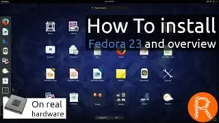 How To install Fedora 23 and overview | Freedom. Friends. Features. First.