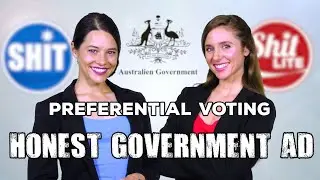 Honest Government Ad | Preferential Voting