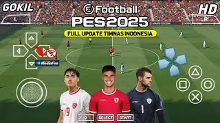 eFootball PES 2025 PPSSPP Update Squad Timnas🇲🇨 Final Transfer Liga Eropa & Bri liga 1 Indonesia