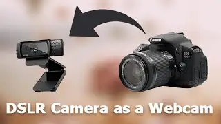 How to Use Your DSLR as a WEBCAM! Canon EOS Webcam Utility  2021