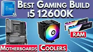 🧰 Best i5 12600K Gaming PC Build 2022 🧰 DDR4 vs DDR5, Motherboard, Coolers