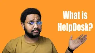 What is HelpDesk? Best way to become a sysadmin?