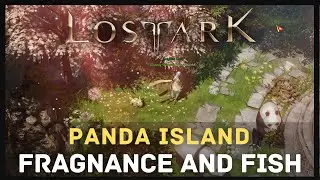 Lost Ark Fragnance and Fish Quest Location Guide (Panda Island)