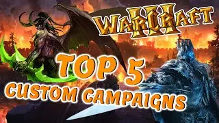 Warcraft 3 - Top 10 Best Custom Campaigns (2021)