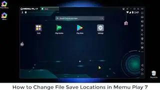 How to Change MEmu File Save Location?