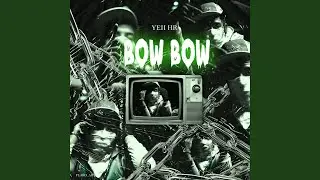 Yeii HR (Bow Bow)