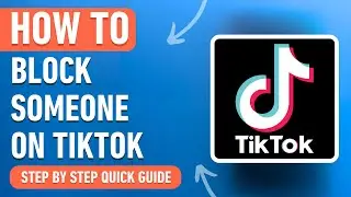 How to Block Someone on TikTok [2024] Quick & Easy Tutorial