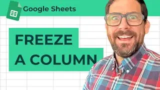 How to Freeze Columns in Google Sheets