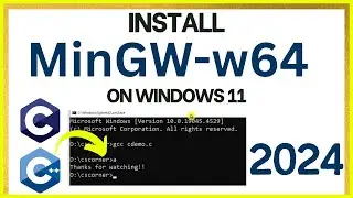 How to install MinGW w64 on Windows 11 [2024 ] | MinGW GNU Compiler | Compiler for C & C++