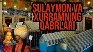 Sulaymon va Xurramning Istanbuldegi qabri ko'rinishi