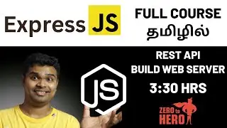 Express Js Tutorial for beginners in Tamil 2023 | Full Course for Beginners | 3 HRS  
