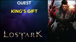 King's Gift - Quest - Lost Ark