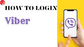 How to Login Viber Account?
