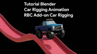 Tutorial Blender Car Rigging Animation Blender 3.6.2 with RBC Add-on Car Rigging
