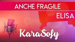 Anche Fragile karaoke - Elisa karaoke - KaraSofy 🎤 - Sofia Del Baldo