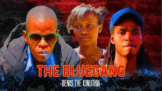 THE BLUEGANG SIN 1 EP (1) DENIS THE KINUTHIA