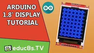 Arduino Tutorial: Using the ST7735 1.8 Color TFT Display with Arduino.