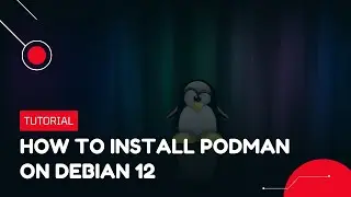 How to install Podman on Debian 12 | VPS Tutorial