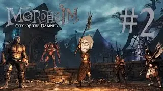 Part 2 - Day Seven and Eight - Swanky Plays Mordheim