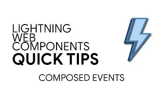 Lightning Web Components - Event Propogation with Composed