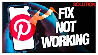 How to Fix Pinterest App Not Working - Quick Solutions