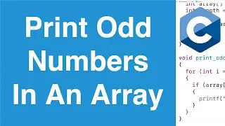 Print Odd Numbers In An Array | C Programming Example