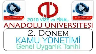 2019 / AÖF / KAMU YÖNETİMİ / GENEL UYGARLIK TARİHİ