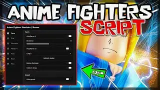 *BEST* Anime Fighters Script [2023] Very OP