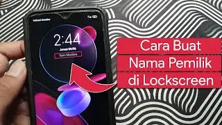 Cara Membuat Nama Pemilik di Lockscreen Android