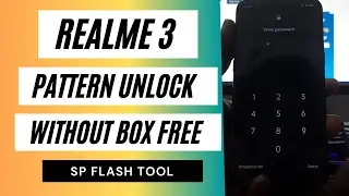 Realme 3 (RMX1825) Pattern Password Pin Lock Unlock SP Flash Tool Free File Latest
