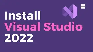 How to Install Visual Studio 2022 on Windows 11