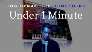 Flume Sound Design Tutorial & Project File