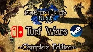 All Monster Hunter Rise Turf War (PC/Nintendo Switch) 