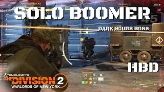 The Division 2 | Solo Boomer | Dark Hours | Tom Clancy’s The Division 2: Warlords of New York
