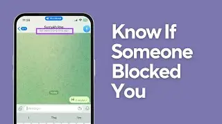 How To Know If Someone Blocked You On Telegram