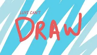 Luyi is drawing EP1 |Limited Special