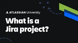 What is a Jira Project? - Jira Cloud 101