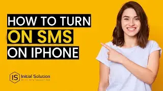 How to turn on SMS on iPhone 2024 | Initial Solution