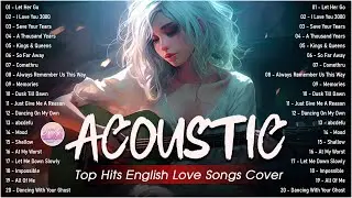 Soft English Acoustic Love Songs Cover Playlist 2025 ❤️ Soft Acoustic Cover Of Popular Love Songs