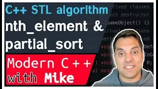 C++ STL algorithm - nth_element and partial_sort()(median filter use case)|Modern Cpp Series Ep. 166