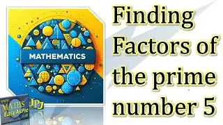 Finding Factors of the prime number 5