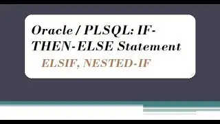 Oracle / PLSQL: IF-THEN-ELSE Statement