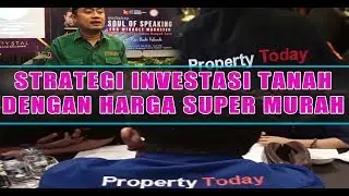 Strategi Investasi Tanah Dengan Harga Super Murah, Cuma Lewat Property Today