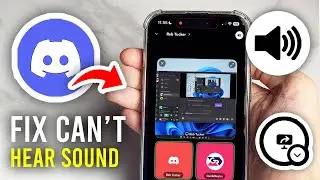 Fix Can't Hear Stream Sound On Discord Mobile - Full Guide