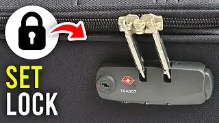 How To Set Lock On Suitcase - Full Guide