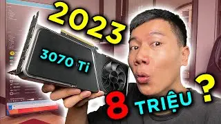 RTX 3070 Ti ở 2023 còn ỔN không? - Liệu có OK hơn RTX 4070