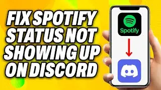 How To Fix Spotify Status Not Showing Up on Discord Mobile (2024) - Quick Fix