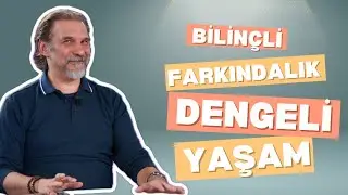 Kendini Tanımanın Yolu: Bilinçli Farkındalık Nasıl Geliştirilir?